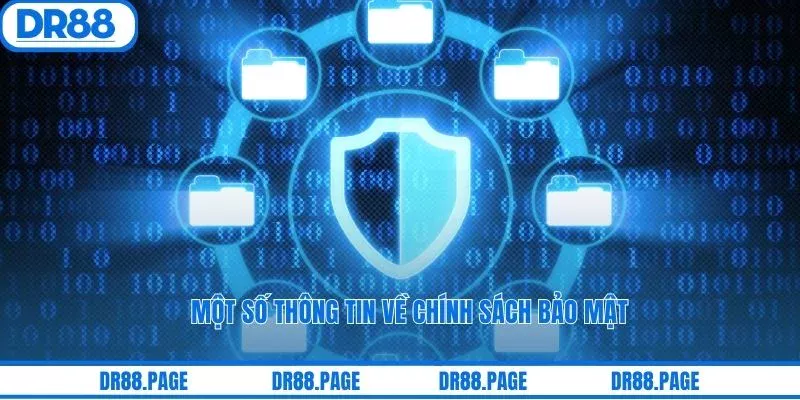 Một số thông tin về chính sách bảo mật